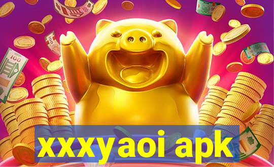 xxxyaoi apk